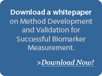 Download a whitepaper on Method Development and Validation for Successful Biomarker Measurement - Download Now!